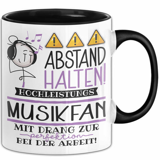 Musikfan Tasse Geschenk Lustig Abstand Halten Hochleistungs-Musikfan Mit Drang Zur Perfektion Bei Der Arbeit Trendation