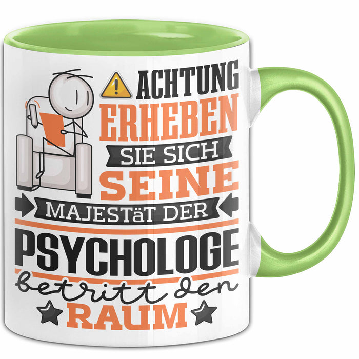 Psychologe Geschenk Tasse Lustiger Spruch Erheben Sie Sich Der Psychologe Betritt den Raum Grün Trendation