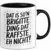 Brigitte Tasse Geschenk Dat Is So'n Brigitte Ding Dat Raffste Eh Nicht Geschenkidee Becher mit Name Schwarz Trendation