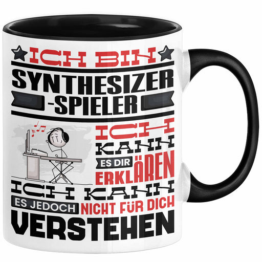 Synthesizer-Spieler Geschenk Tasse Lustige Geschenkdiee für einen Synthesizer-Spieler Geburtstag Ich Bin Synthesizer-Spieler Ich Kann Es Dir Erklären Aber Nicht Für Dich Verstehen Schwarz Trendation