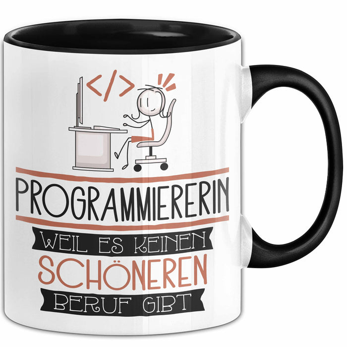 Programmiererin Weil Es Keinen Schöneren Beruf Gibt Tasse Geschenk für Eine Programmiererin Lustig Trendation