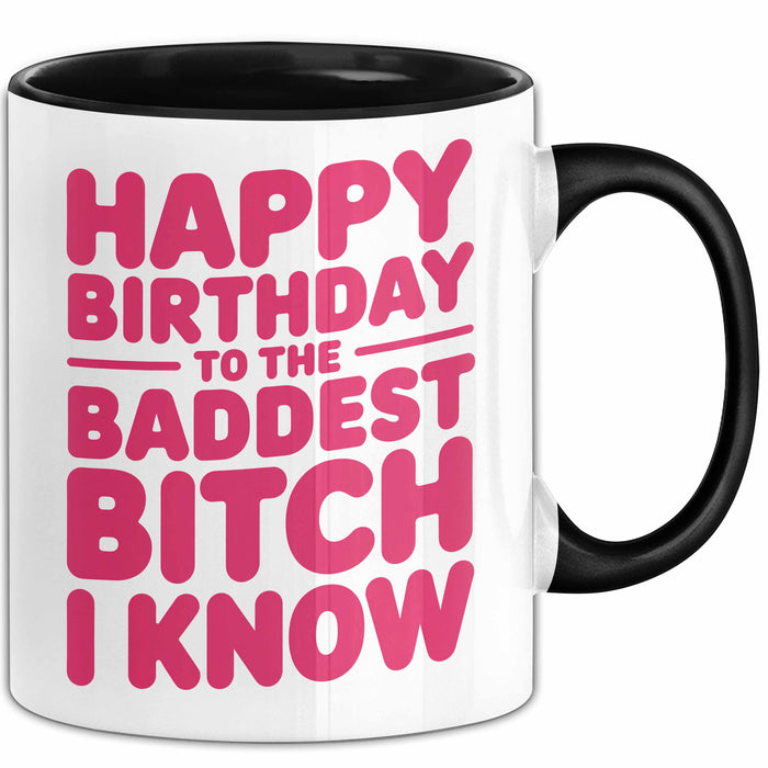 Geburtstagsfeier Tasse Geschenk Lustige Geschenkidee Spruch Alles Gute Zum Geburtstag An Die Heftigste Queen Trendation
