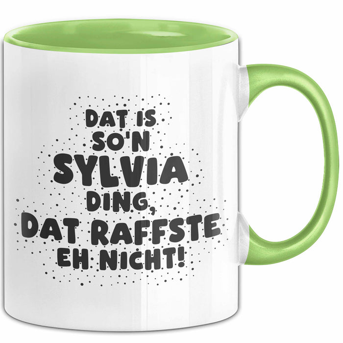 Sylvia Tasse Dat Is So'n Sylvia Ding, Dat Raffste Eh Nicht Geschenk