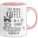 Humor Tasse Pflege Krankenschwester Büro Kaffee An Und Du Kannst Pflegegrad 4 Beantragen Lustig Kaffee-Becher Rosa Trendation