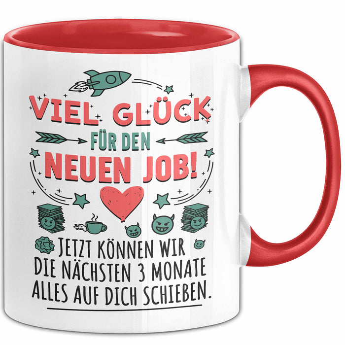 Büroarbeit Kollege Tasse Geschenk Lustige Geschenkidee Spruch Viel Glück Für Den Neuen Job Rot Trendation