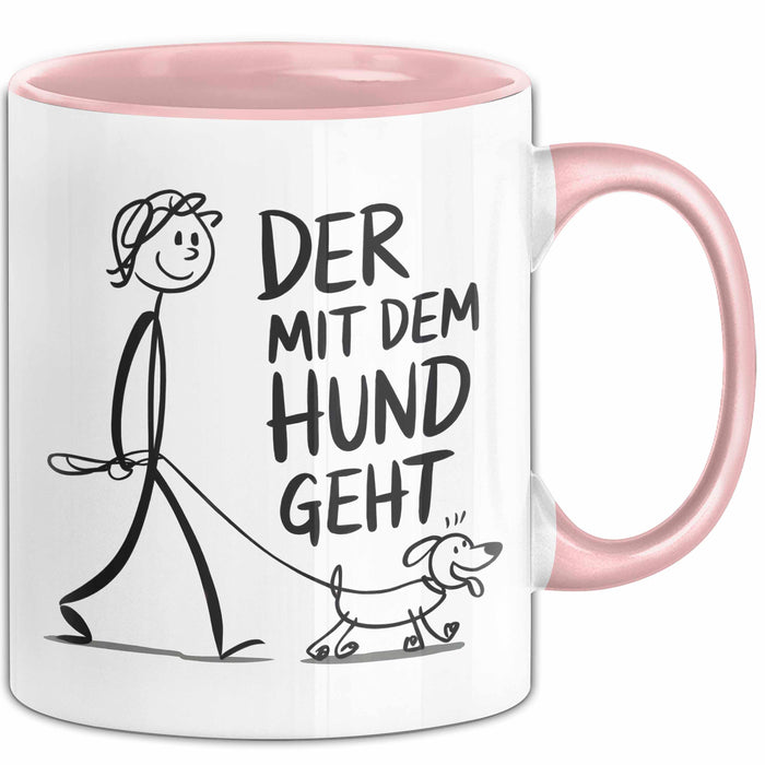 Hundebesitzer Hundegassi Tasse Geschenk Lustige Geschenkidee Spruch Der Mit Dem Hund Geht Rosa Trendation