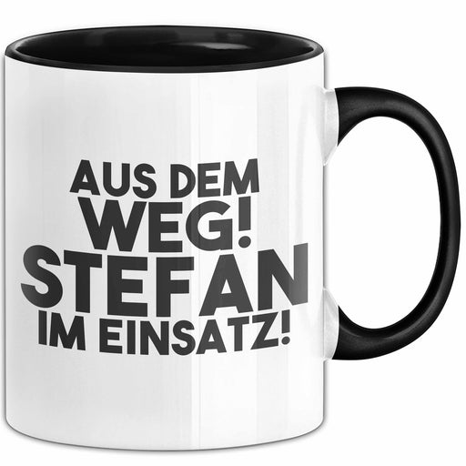 Stefan Tasse Aus Dem Weg! Stefan Im Einsatz! Geschenk Schwarz Trendation