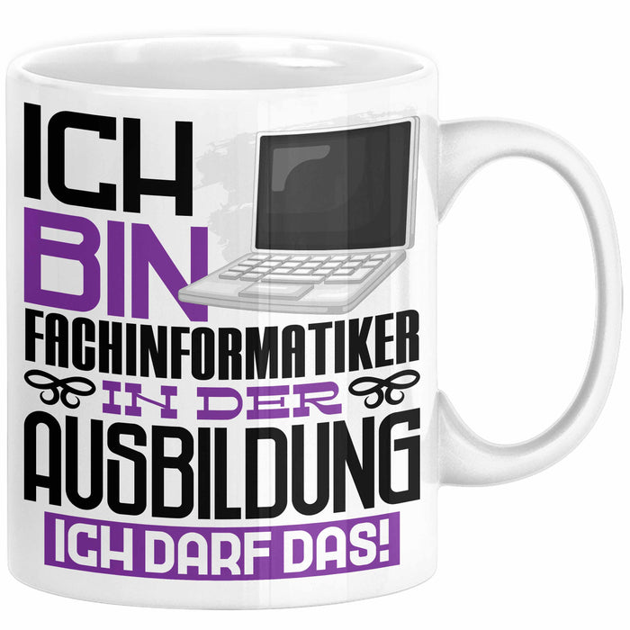 Fachinformatiker Ausbildung Tasse Geschenk Ich Bin Fachinformatiker In Der Ausbildung Ich Darf Das Geschenkidee Spruch Weiß Trendation
