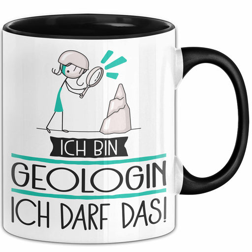 Geschenk für Geologin Tasse Lustige Geschenkidee Geburtstag Ich Bin Geologin Ich Darf Das Trendation