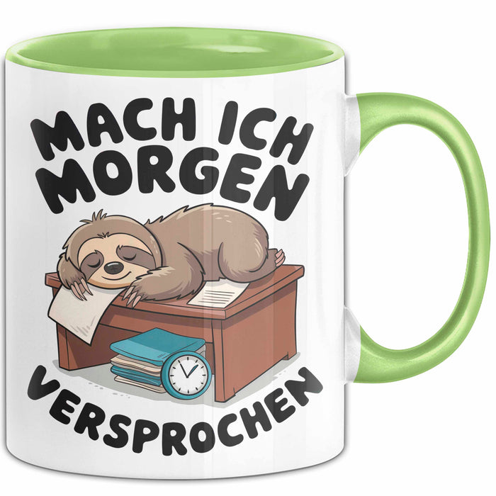 Faules Faultier Tasse Geschenk Lustige Geschenkidee Spruch Mach Ich Morgen Versprochen Grün Trendation