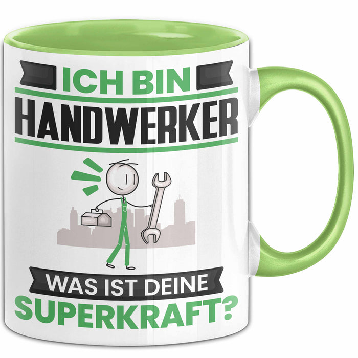 Handwerker Tasse Geschenk für Handwerker Geburtstag Lustiger Spruch Kaffee-Becher Was Ist Deine Superkraft Grün Trendation
