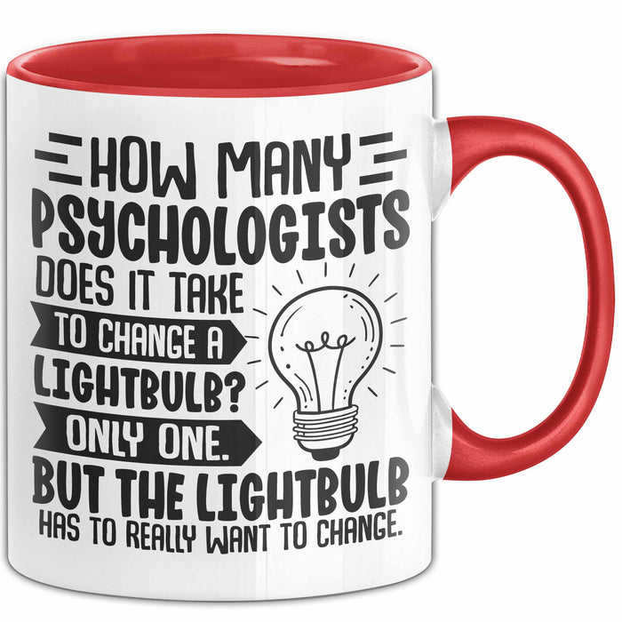 Psychologen Tasse Geschenk How Many Psychologist Does It Take To Change A Lightbulb Kaffee-Becher Rot Trendation