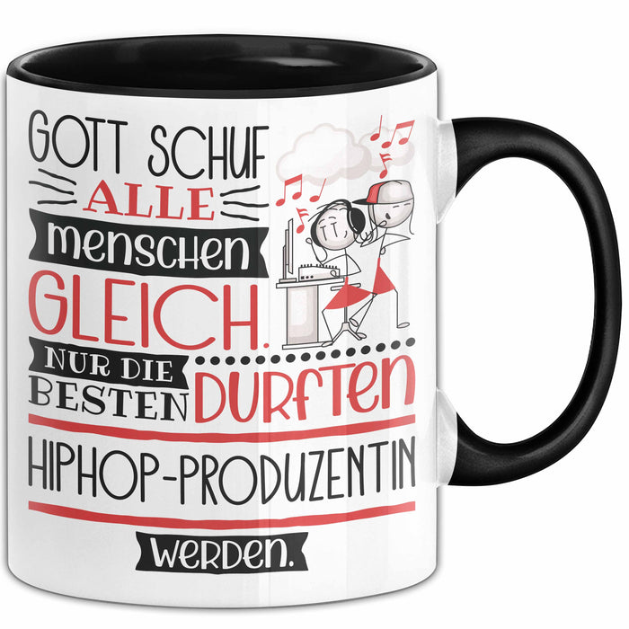 Hiphop-Produzentin Geschenk Becher Tasse Gott Schuf Alle Menschen Gleich Nur Die Besten Durfeten Hiphop-Produzentin Werden Geschenkidee Lustig Trendation