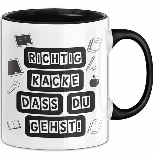 Büroarbeit Kollege Abschied Tasse Geschenk Lustige Geschenkidee Spruch Richtig Kacke Dass Du Gehst Schwarz Trendation