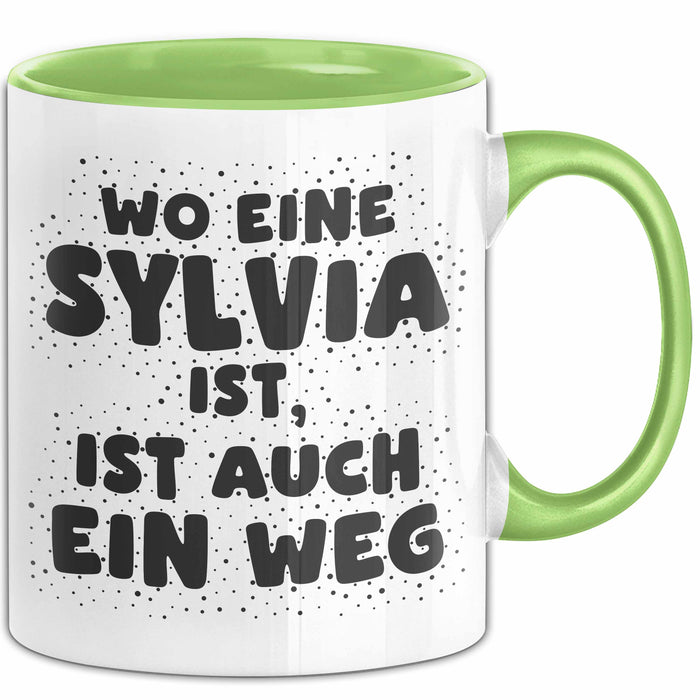 Sylvia Tasse Wo Eine Sylvia Ist, Ist Auch Ein Weg Geschenk