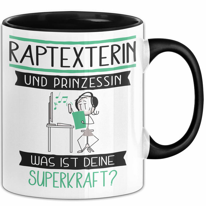 Raptexterin Und Prinzessin Tasse Geschenk Für Eine Raptexterin Geburtstag Was Ist Deine Superkraft Trendation