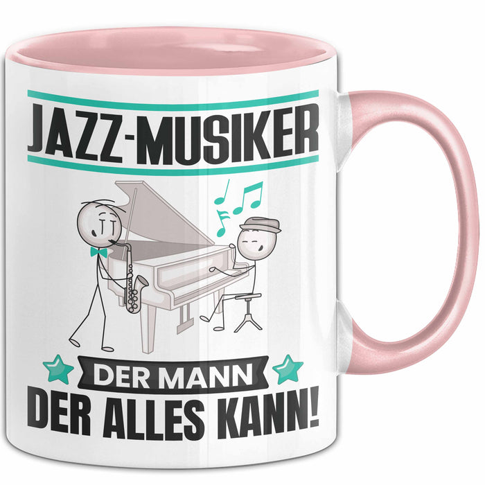 Jazz-Musiker Tasse Geschenk für Jazz-Musiker Der Mann Der Alles Kann Geschenkidee zum Geburtstag Rosa Trendation