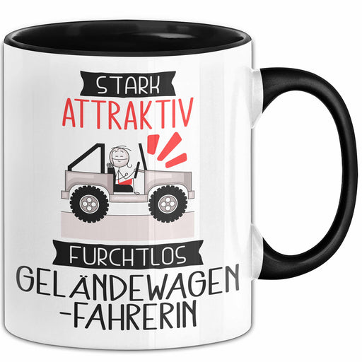 Geländewagenfahrerin Tasse Geschenk Becher Stark Attraktiv Furchtlos Geländewagenfahrerin Lustige Geschenkidee Trendation