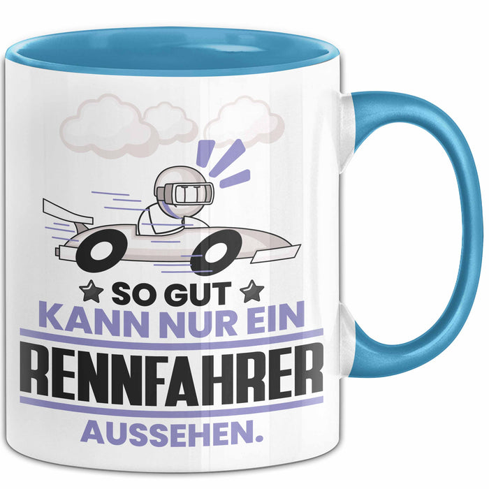 Rennfahrer Geschenk Tasse So Gut Kann Nur Ein Rennfahrer Aussehen Geschenkidee Kaffee-Becher Blau Trendation