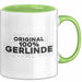 Gerlinde Tasse Original 100% Gerlinde Geschenk Grün Trendation