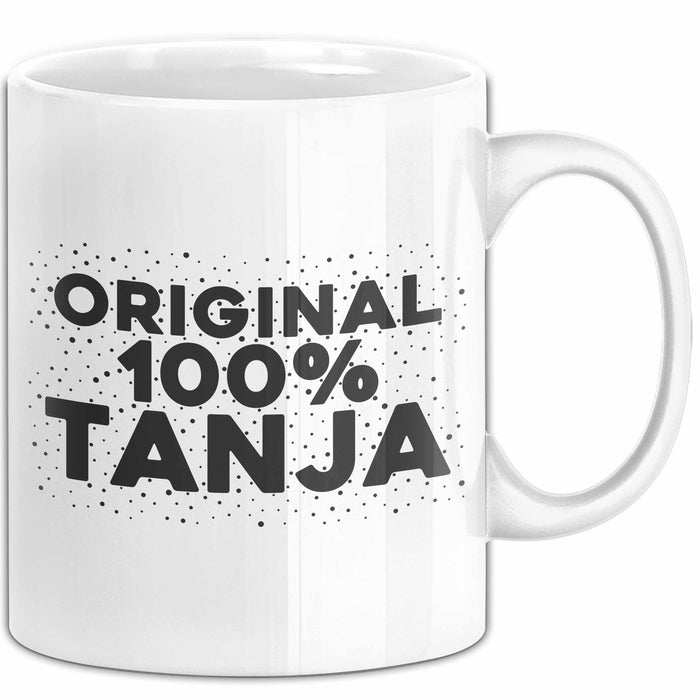 Tanja Tasse Original 100% Tanja Geschenk Weiß Trendation