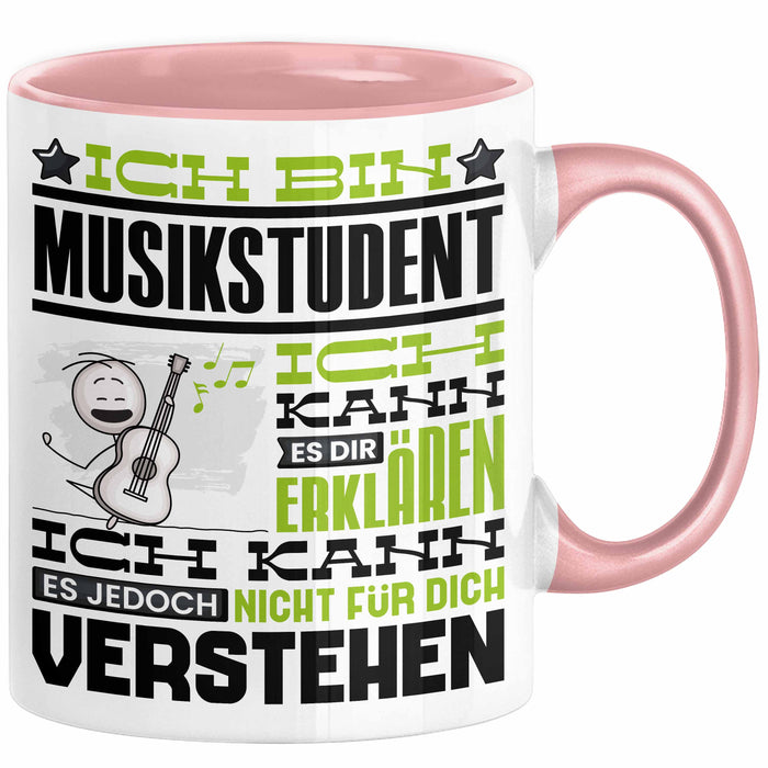 Musikstudent Geschenk Tasse Geschenkidee für Musikstudent Geburtstag Lustig Ich Bin Musikstudent Ich Kann Es Dir Erklären Aber Nicht Für Dich Verstehen Rosa Trendation