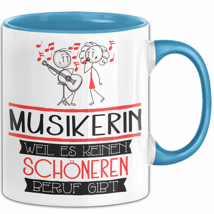 Musikerin Weil Es Keinen Schöneren Beruf Gibt Tasse Geschenk für Eine Musikerin Lustig Blau Trendation