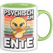 Ente Tier Tasse Geschenk Lustige Geschenkidee Spruch Psychisch Am Ente Grün Trendation