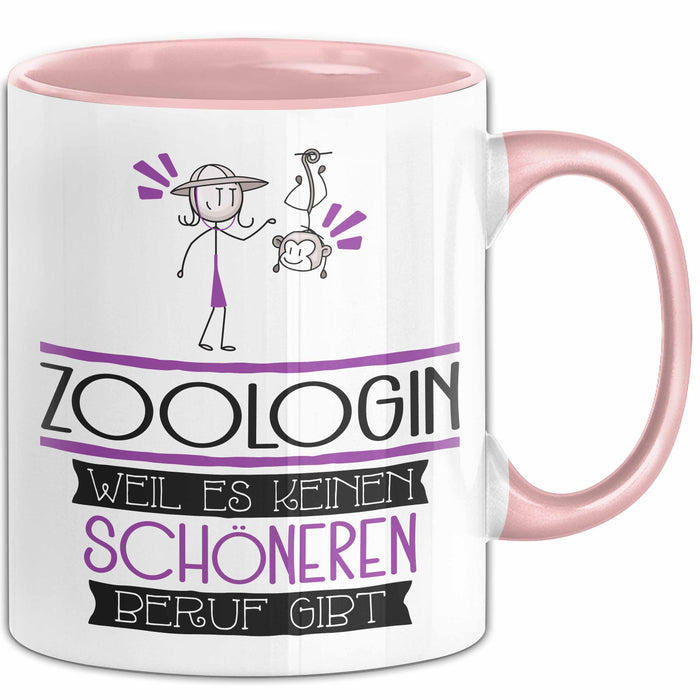Zoologin Weil Es Keinen Schöneren Beruf Gibt Tasse Geschenk für Eine Zoologin Lustig Rosa Trendation