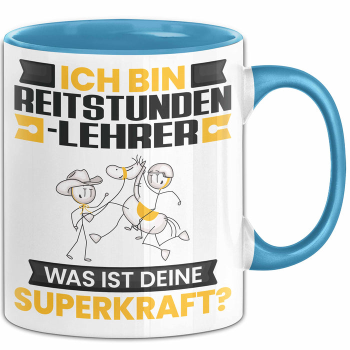 Reitstundenlehrer Tasse Geschenk für Reitstundenlehrer Geburtstag Lustiger Spruch Kaffee-Becher Was Ist Deine Superkraft Blau Trendation