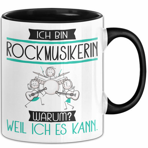 Rockmusikerin Tasse Geschenk Ich Bin Rockmusikerin Warum Weil Ich Es Kann Geschenkidee Geburtstag Trendation