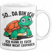 Sarkastische Schildkröte Tasse Geschenk Lustige Geschenkidee Spruch So Da Bin Ich Kann Es Euch Leider Nicht Ersparen Weiß Trendation