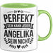 Angelika Tasse Geschenk Perfekt Sein Kann Jeder Geschenkidee Geburtstag Grün Trendation