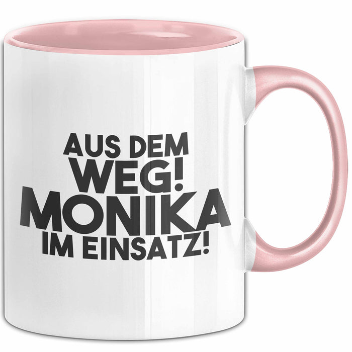 Monika Tasse Aus Dem Weg! Monika Im Einsatz! Geschenk