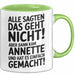 Annette Tasse Geschenk Alle Sagten Das Geht Nicht Aber Dann Kam Annette Und Hat Es Einfach Gemacht Geschenkidee Becher mit Name Grün Trendation