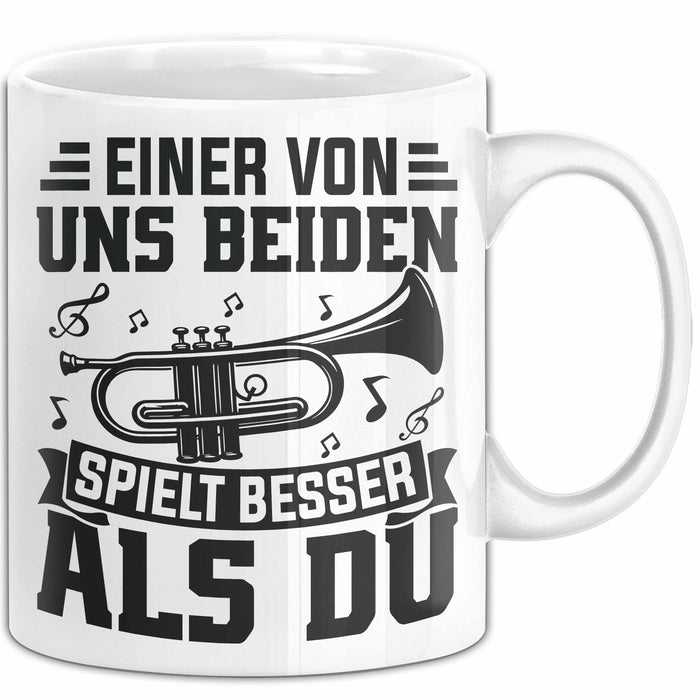 Posauntist Tasse Geschenk Trompete Posaune Einer Von Uns Beiden Spielt Besser Als Du Geschenkidee Weiß Trendation