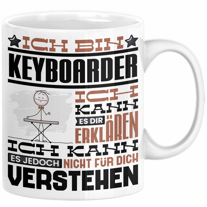 Keyboarder Geschenk Tasse Geschenkidee für Keyboarder Geburtstag Lustig Ich Bin Keyboarder Ich Kann Es Dir Erklären Aber Nicht Für Dich Verstehen Weiß Trendation