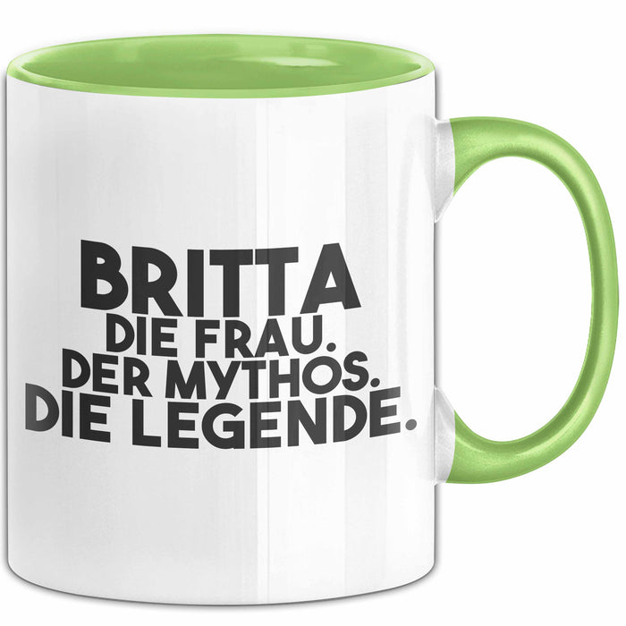 Britta Tasse Britta – Die Frau. Der Mythos. Die Legende. Geschenk Grün Trendation