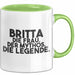 Britta Tasse Britta – Die Frau. Der Mythos. Die Legende. Geschenk Grün Trendation