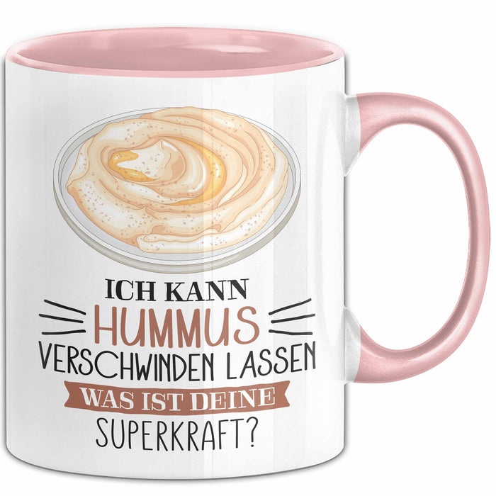 Hummus-Liebhaber Tasse Geschenk Ich Kann Hummus Verschwinden Lassen Was Ist Deine Superkraft Becher Geschenkidee Hummus Kaffee-Becher Rosa Trendation