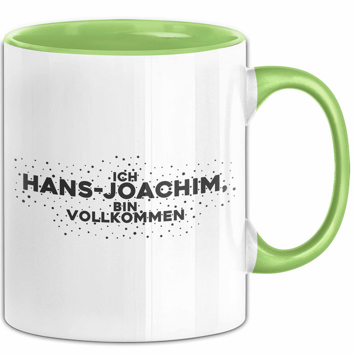 Hans-Joachim Tasse Ich Hans-Joachim, Bin Vollkommen Geschenk