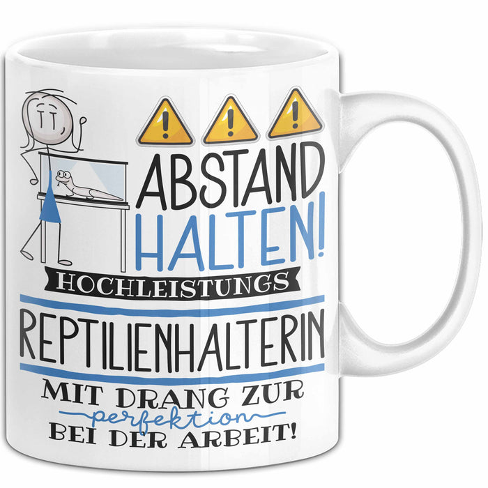 Reptilienhalterin Tasse Geschenk Lustig Abstand Halten Hochleistungs-Reptilienhalterin Mit Drang Zur Perfektion Bei Der Arbeit Weiß Trendation