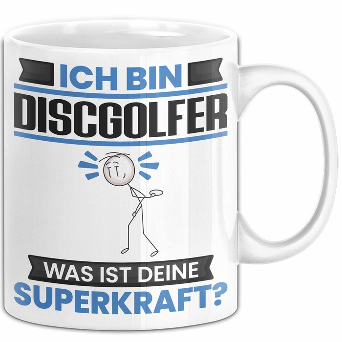 Discgolfer Tasse Geschenk für Discgolfer Geburtstag Lustiger Spruch Kaffee-Becher Was Ist Deine Superkraft Weiß Trendation