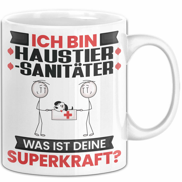 Haustiersanitäter Tasse Geschenk für Haustiersanitäter Geburtstag Lustiger Spruch Kaffee-Becher Was Ist Deine Superkraft Weiß Trendation