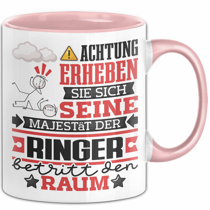 Ringer Geschenk Tasse Lustiger Spruch Erheben Sie Sich Der Ringer Betritt den Raum Rosa Trendation