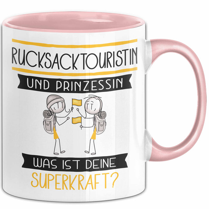 Rucksacktouristin Und Prinzessin Tasse Geschenk Für Eine Rucksacktouristin Geburtstag Was Ist Deine Superkraft Rosa Trendation