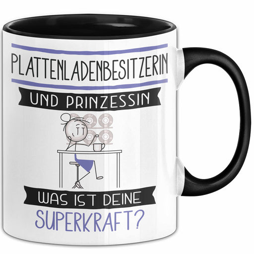Plattenladenbesitzerin Und Prinzessin Tasse Geschenk Für Eine Plattenladenbesitzerin Geburtstag Was Ist Deine Superkraft Trendation
