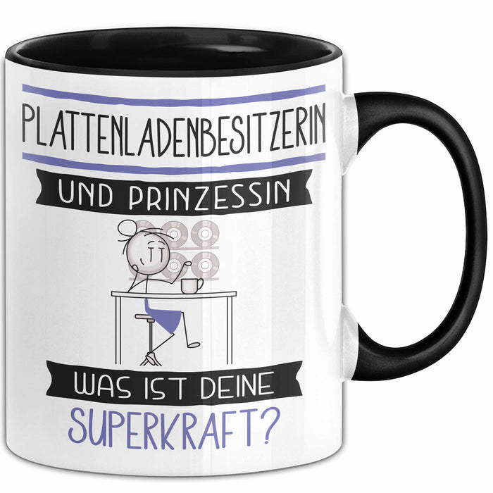 Plattenladenbesitzerin Und Prinzessin Tasse Geschenk Für Eine Plattenladenbesitzerin Geburtstag Was Ist Deine Superkraft Trendation