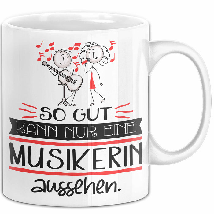 Musikerin Geschenk Tasse So Gut Kann Nur Eine Musikerin Aussehen Geschenkidee Geburtstag Weihnachten Lustig Weiß Trendation
