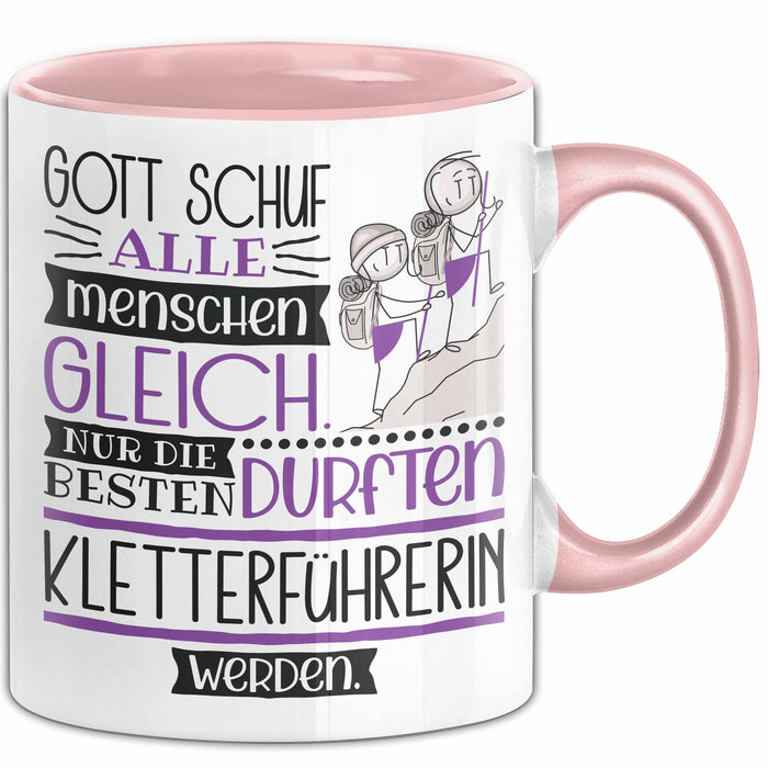 Kletterführerin Geschenk Becher Tasse Gott Schuf Alle Menschen Gleich Nur Die Besten Durfeten Kletterführerin Werden Geschenkidee Lustig Rosa Trendation